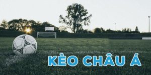 Tổng quan thông tin mới về kèo châu Á